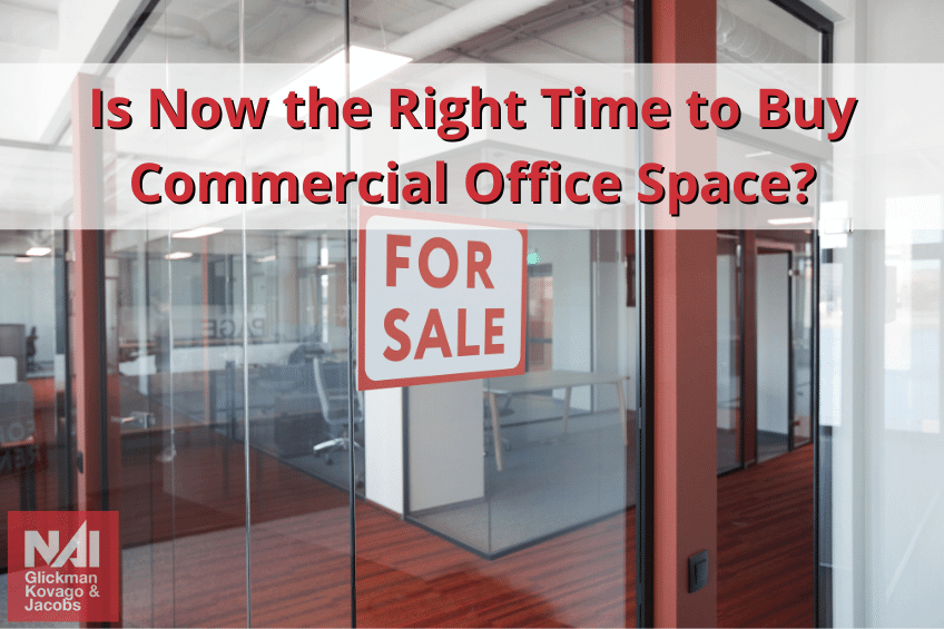 Is Now the Right Time to Buy Commercial Office Space?