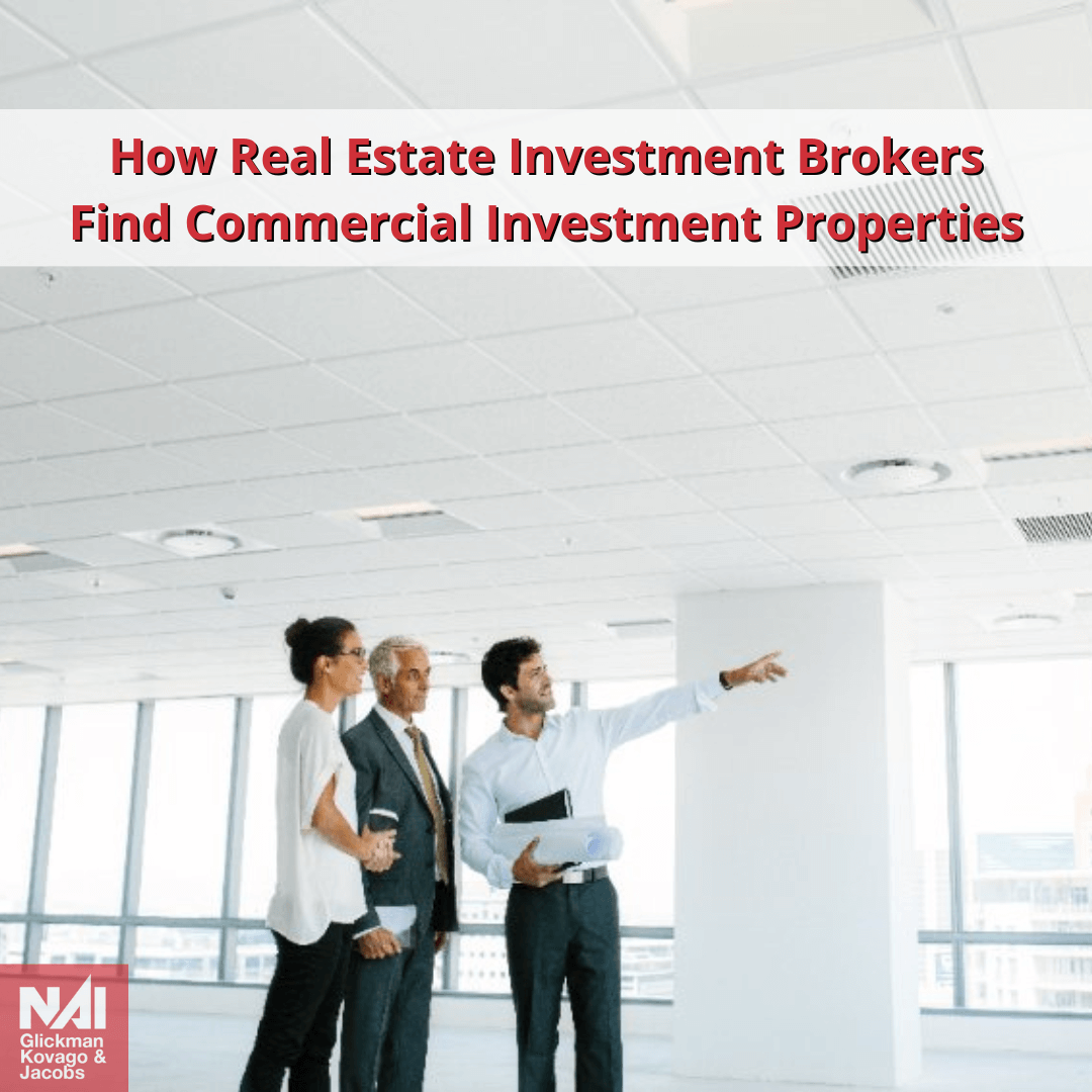 How Real Estate Brokers Find A Commercial Investment Property