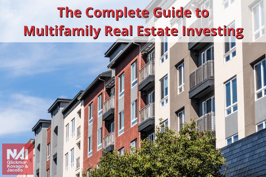 The Complete Guide to Multifamily Real Estate Investing
