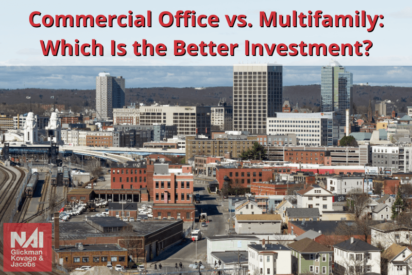 Commercial Office vs. Multifamily Property: Which Is the Better Investment?